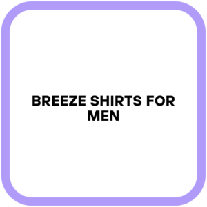 Breeze Shirts for Men