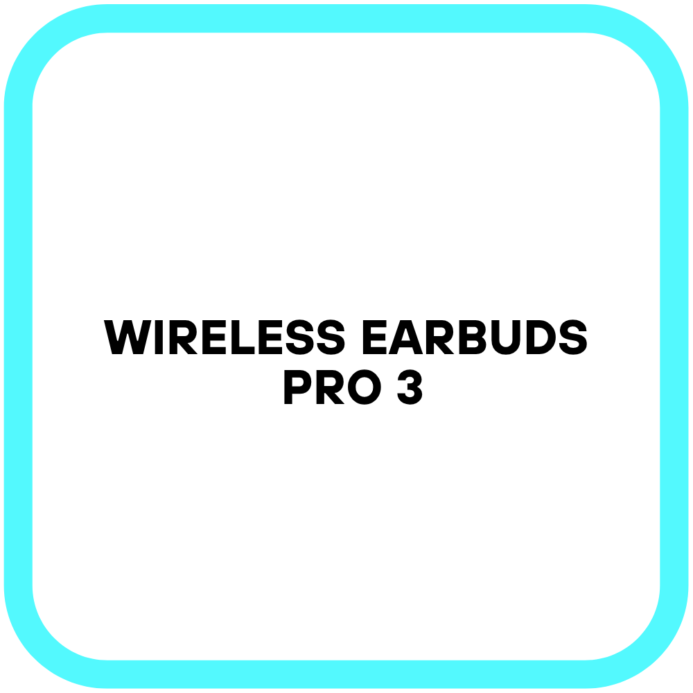 Wireless Earbuds Pro 3