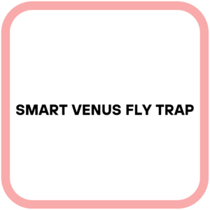 Smart Venus Fly Trap