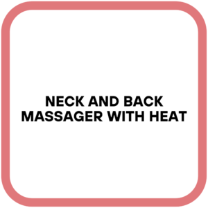Neck and Back Massager with Heat