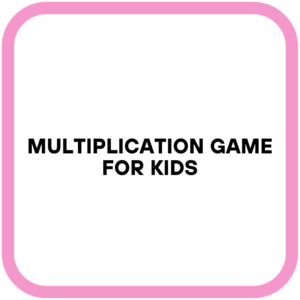 Multiplication Game for Kids