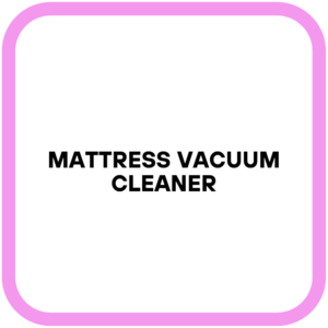 Mattress Vacuum Cleaner