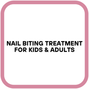 Nail Biting Treatment for Kids & Adults