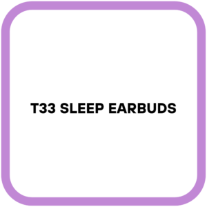 T33 Sleep Earbuds