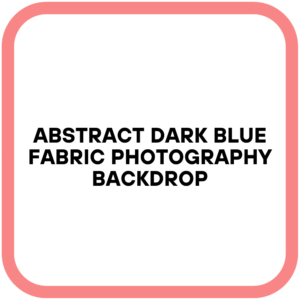 Abstract Dark Blue Fabric Photography Backdrop