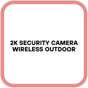 2K Security Camera Wireless Outdoor
