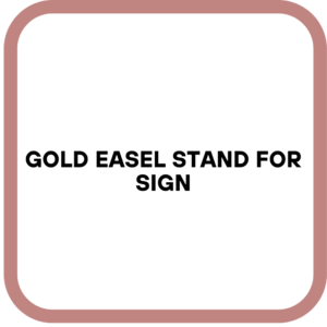 Gold Easel Stand for Sign