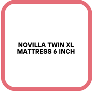 Novilla Twin XL Mattress 6 Inch