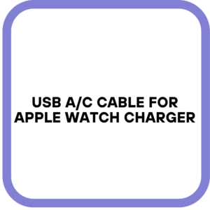 USB A/C Cable for Apple Watch Charger