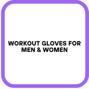 Workout Gloves for Men & Women