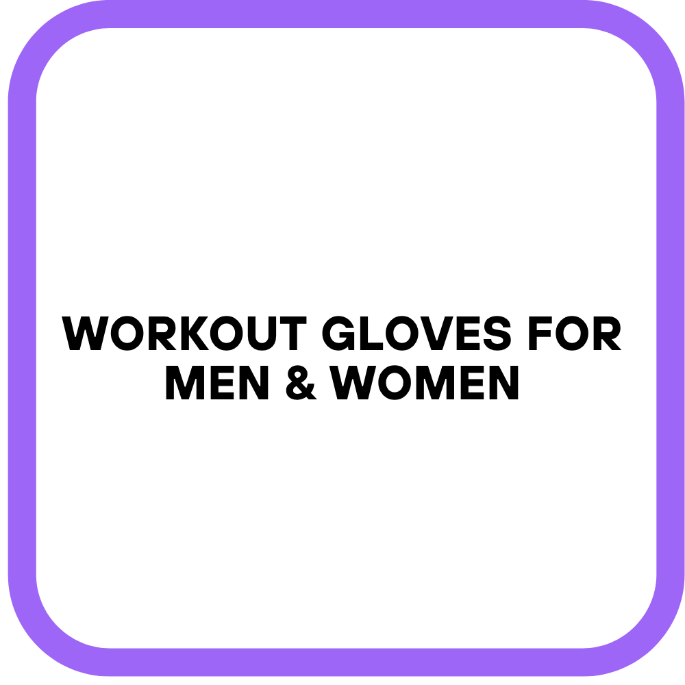 Workout Gloves for Men & Women