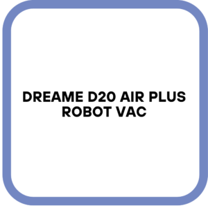DREAME D20 Air Plus Robot Vac