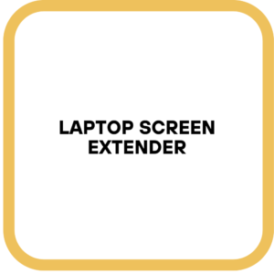 Laptop Screen Extender