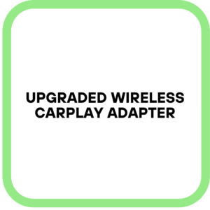 Upgraded Wireless CarPlay Adapter