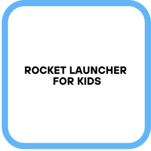 Rocket Launcher for Kids