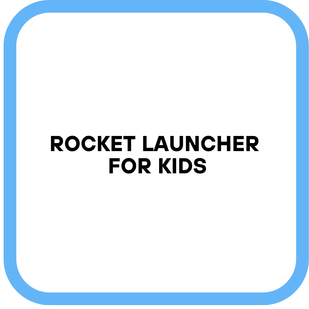 Rocket Launcher for Kids