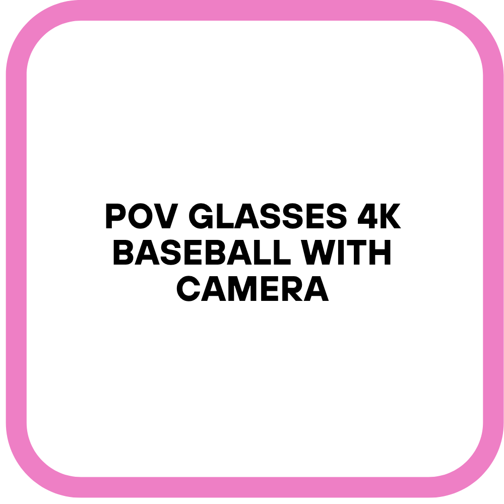 Pov Glasses 4k Baseball with Camera