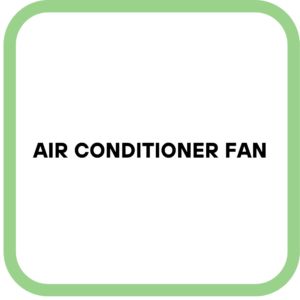 Air Conditioner Fan