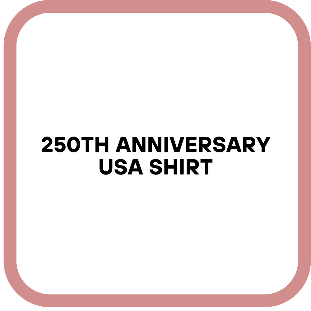 250th anniversary usa shirt