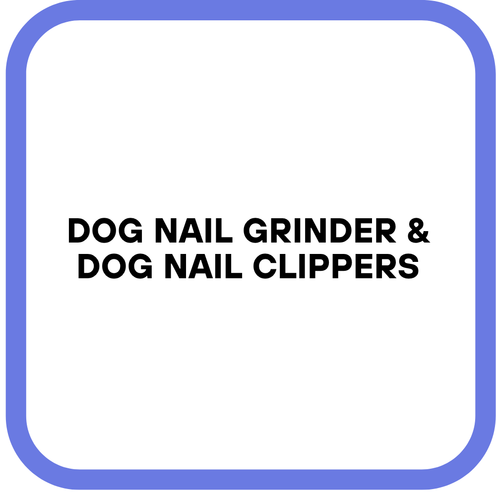 Dog Nail Grinder & Dog Nail Clippers