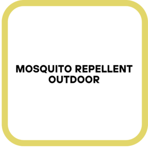 Mosquito Repellent Outdoor