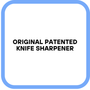 Original Patented Knife Sharpener