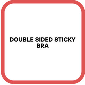 Double Sided Sticky Bra