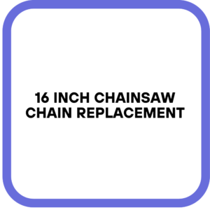 16 Inch Chainsaw Chain Replacement