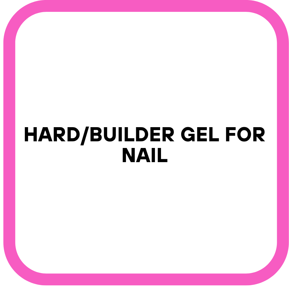Hard/Builder Gel for Nail