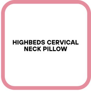 HighBeds Cervical Neck Pillow