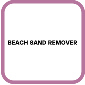 Beach Sand Remover
