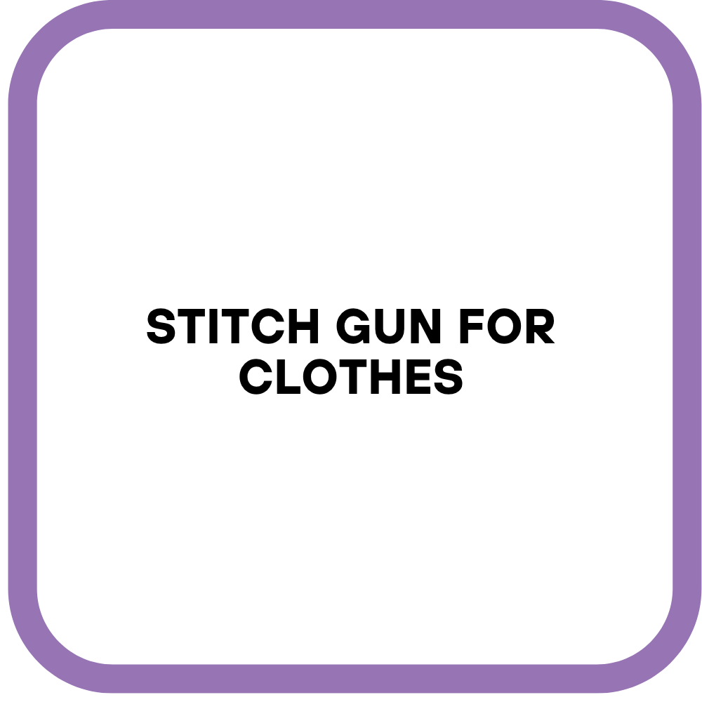 Stitch Gun for Clothes