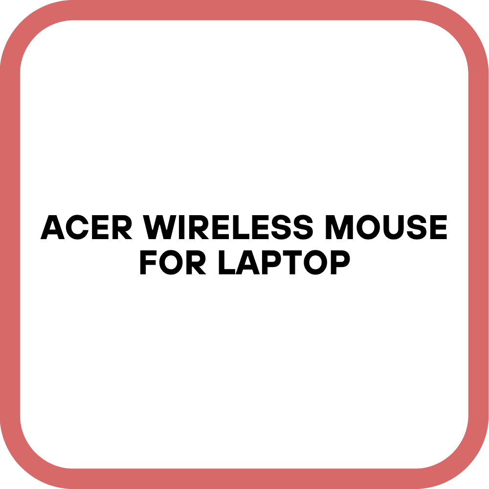 acer Wireless Mouse for Laptop