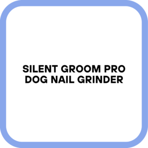 Silent Groom Pro Dog Nail Grinder