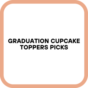 Graduation Cupcake Toppers Picks
