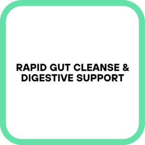 Rapid Gut Cleanse & Digestive Support