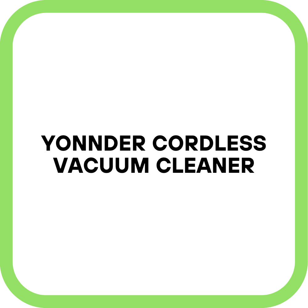 YONNDER Cordless Vacuum Cleaner
