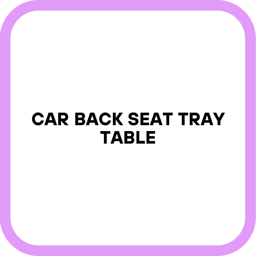 Car Back Seat Tray Table