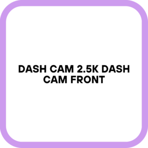 Dash Cam 2.5K Dash Cam Front