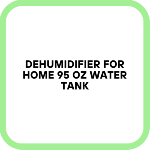 Dehumidifier for Home 95 OZ Water Tank