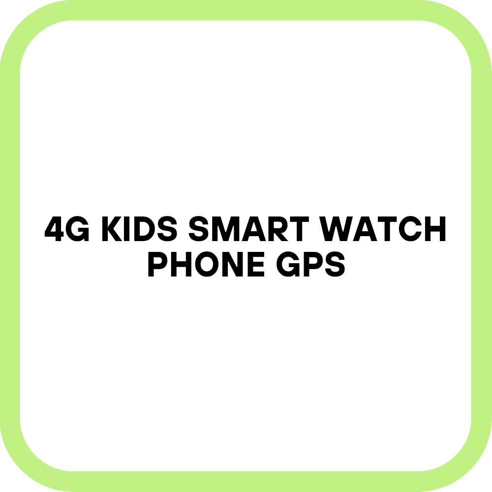 4G Kids Smart Watch Phone GPS