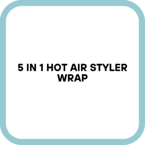 5 in 1 Hot Air Styler Wrap