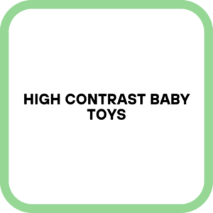 High Contrast Baby Toys