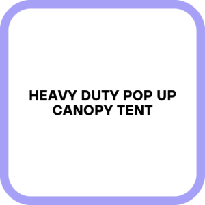 Heavy Duty Pop Up Canopy Tent