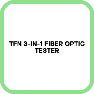 TFN 3-in-1 Fiber Optic Tester