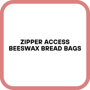Zipper Access Beeswax Bread Bags