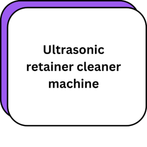 Ultrasonic retainer cleaner machine