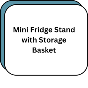 Mini Fridge Stand with Storage Basket