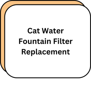 Cat Water Fountain Filter Replacement