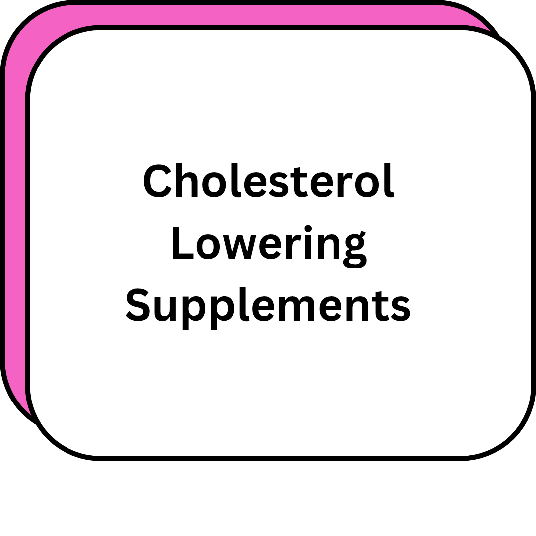Cholesterol Lowering Supplements